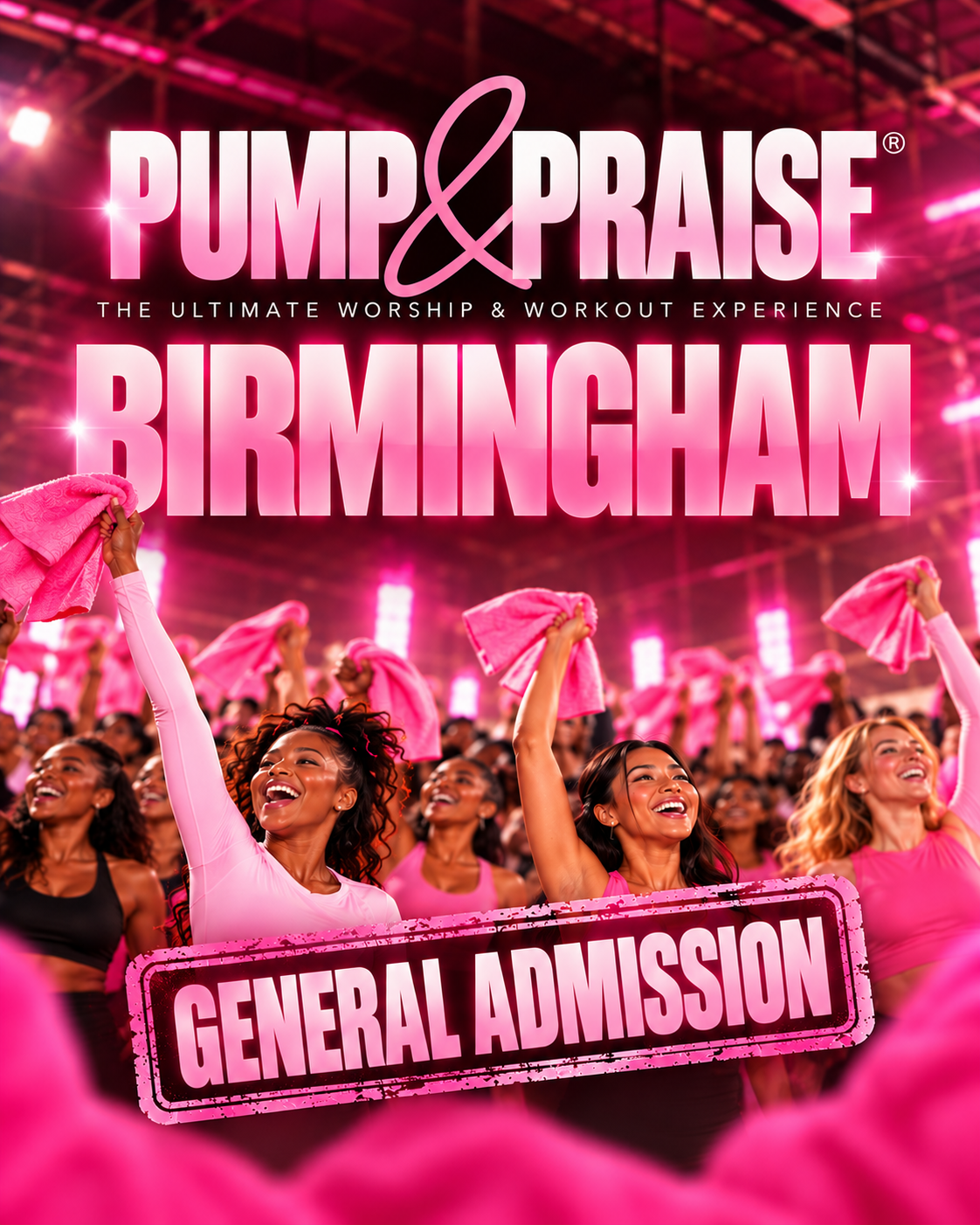 PUMP & PRAISE BIRMINGHAM (GENERAL ADMISSION)