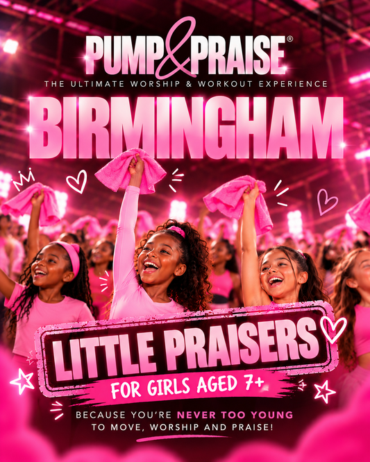 PUMP & PRAISE BIRMINGHAM (LITTLE PRAISERS)