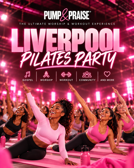 PUMP AND PRAISE LIVERPOOL - PILATES PARTY (GENERAL ADMISSION)