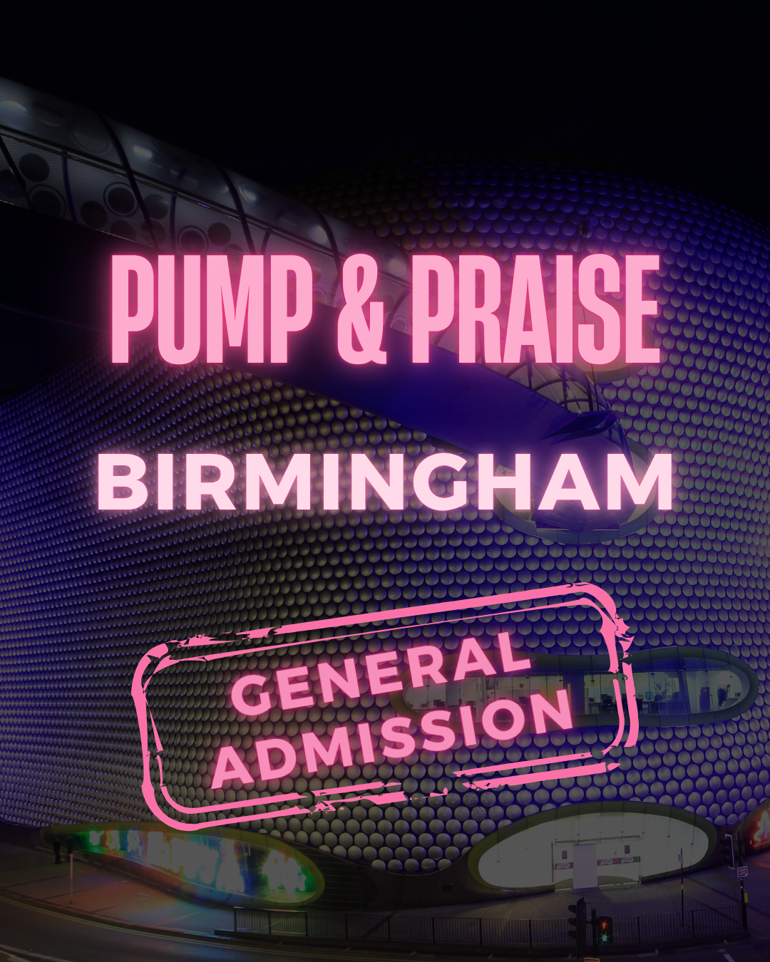 PUMP AND PRAISE BIRMINGHAM