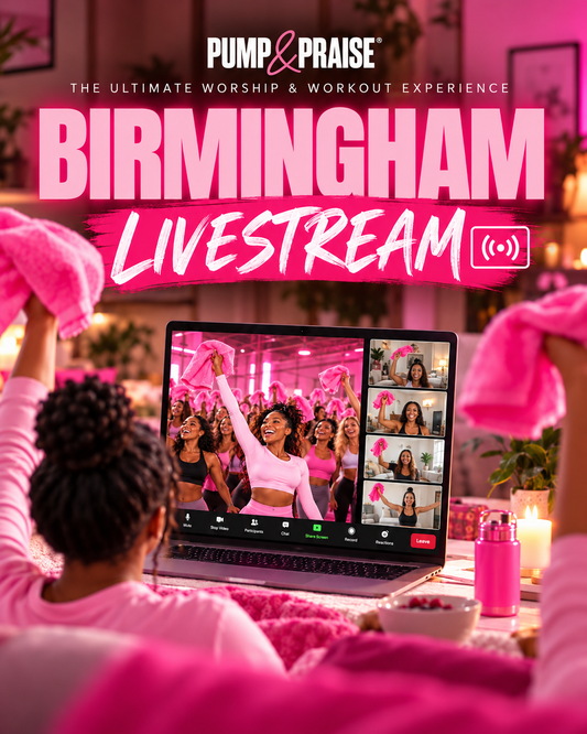 PUMP & PRAISE BIRMINGHAM (LIVESTREAM)